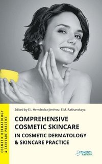 bokomslag Comprehensive Cosmetic Skincare in Cosmetic Dermatology & Skincare Practice