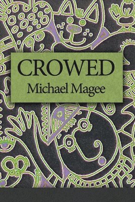 Michael Magee - Crowed, Häftad