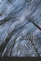 Mary Salisbury - Call the Stars by Name, Häftad