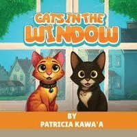 Patricia Kawa'a - Cats in the Window, Häftad