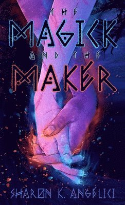 Magick and the Maker