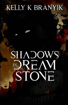 Shadows in Dream Stone