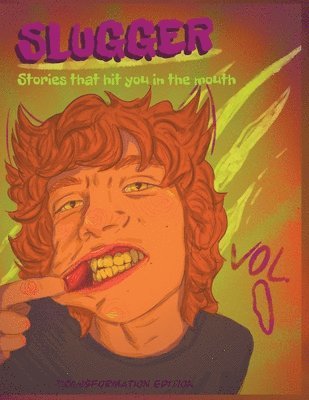 Sam Logan, Arwyn Sherman - SLUGGER Vol. 1, Häftad