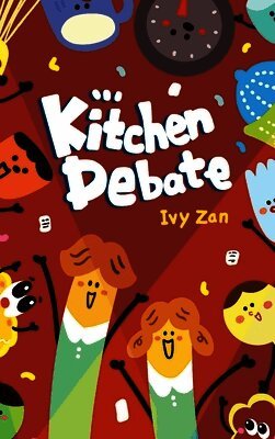 Ivy Zan - Kitchen Debate, Inbunden