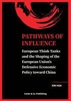 Hua Xin - PATHWAYS OF INFLUENCE, Häftad