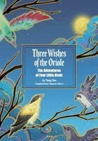 Yan Tong - Three Wishes of the Oriole, Häftad