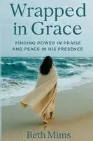 Wrapped in Grace