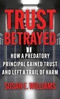 Susan E Williams - Trust Betrayed, Inbunden