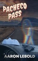 Aaron Lebold, Broken Brain Books - Pacheco Pass, Häftad