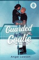 Angel Lawson - Guarded by the Goalie, Häftad