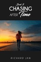 Richard Jan - Chasing after Time, Häftad