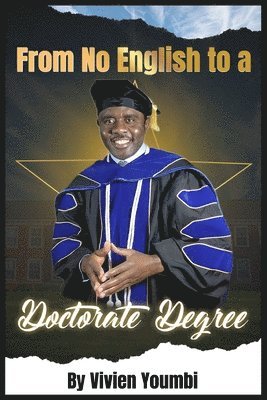 From No English to Doctrate Degree