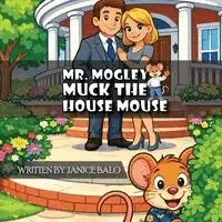 Janice Balo - Mr. Mogley Muck, Häftad. Tillgänglighet: Lägg i varukorg