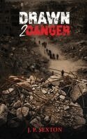 J P Sexton - Drawn 2 Danger, Inbunden