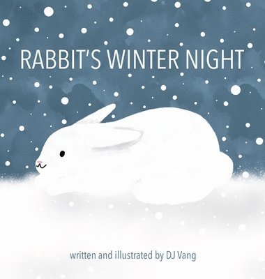 Dj Vang - Rabbit's Winter Night, Inbunden