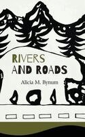 Alicia M Bynum - Rivers and Roads, Inbunden. Tillgänglighet: Lägg i varukorg