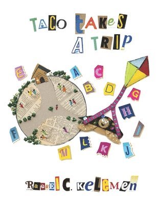 Raquel C Kelemen - Taco Takes a Trip, Häftad