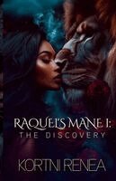 Kortni Renea - Raquel's Mane I. The Discovery, Häftad