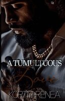 Kortni Renea - Tumultuous Love, Häftad