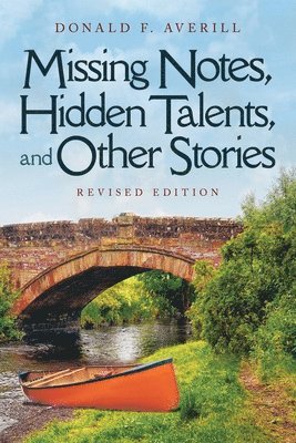 Missing Notes, Hidden Talents and Other Stories