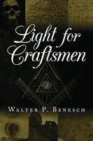 Walter Benesch - Light for Craftsmen, Häftad. Tillgänglighet: Lägg i varukorg