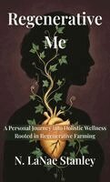 N Lanae Stanley - Regenerative me, Inbunden