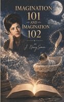 J Nan Simon - Imagination 101 and Imagination 102, Häftad