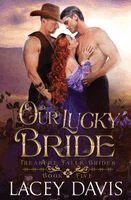 Lacey Davis - Our Lucky Bride Book 5, Häftad
