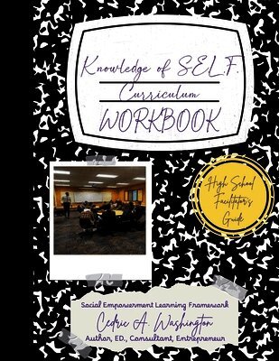 Cedric A Washington - Knowledge of SELF Curriculum- High School Facilitator's Guide, Häftad