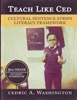 Cedric A Washington - Teach Like Ced- Cultural Sentence Strips Literacy Framework (Student Workbook 3rd Grade), Häftad