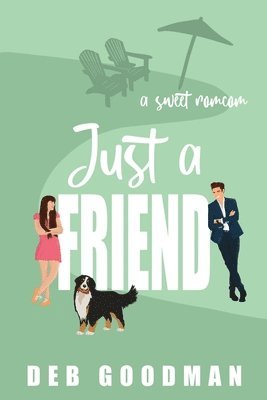 Deb Goodman - Just a Friend: a Sweet RomCom, Häftad