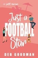 Deb Goodman - Just a Football Star, Häftad