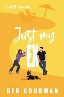 Deb Goodman - Just My Ex, Häftad