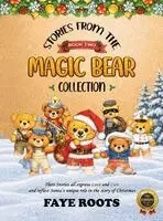 Faye Roots - Stories from the Magic Bear Collection - Book Two, Inbunden. Tillgänglighet: Lägg i varukorg