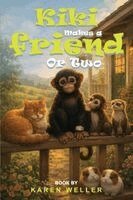 Karen Weller - Kiki Makes A Friend Or Two, Häftad