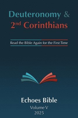 Echoes Bible Deuteronomy & 2nd Corinthians