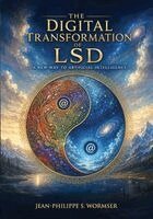 Jean Philippe S Wormser - Digital Transformation Of LSD, Häftad