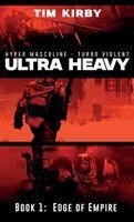 Tim Kirby - Ultra Heavy, Inbunden
