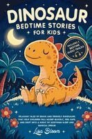 Lisa Bloom - Dinosaur Bedtime Stories for Kids, Häftad