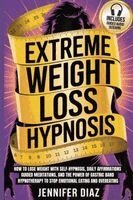Jennifer Diaz - Extreme Weight Loss Hypnosis, Häftad