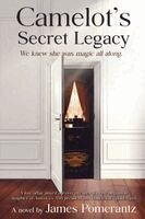 James Pomerantz - Camelot's Secret Legacy, Häftad