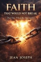 Jean Joseph - Faith That Would Not Break (Part One), Häftad