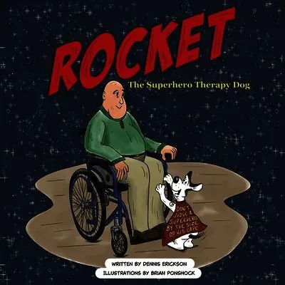 Dennis Erickson - Rocket the Superhero Therapy Dog, Häftad. Tillgänglighet: Lägg i varukorg