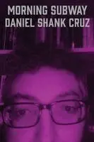 Daniel Shank Cruz - Morning Subway, Häftad. Tillgänglighet: Lägg i varukorg