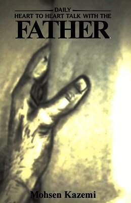 Mohsen Kazemi - Daily Heart to Heart Talk with the Father, Häftad