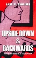 Annette Rawlings - Upside Down & Backwards, Inbunden