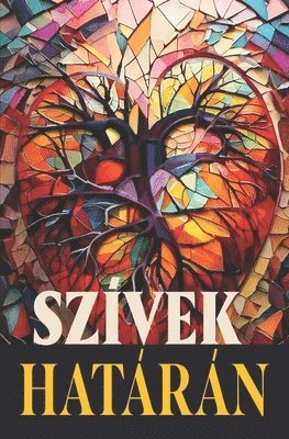 Andrea B Hellman - Szívek határán, Häftad