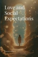 bokomslag Love and Social Expectations