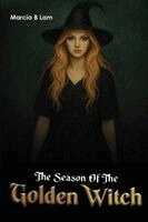 Marcia B Lam - Season of the Golden Witch, Häftad