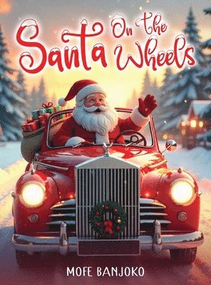 Santa on the Wheels
